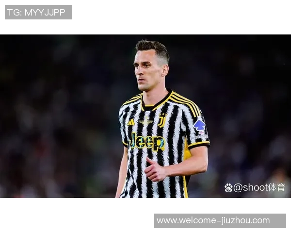 尤文图斯计划与米利克提前解约两年未出场成主要原因